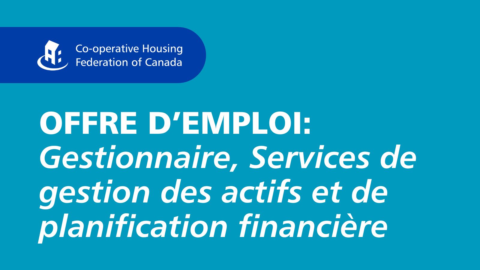 OFFRE D’EMPLOI: Gestionnaire, Services de gestion des actifs et de planification financière